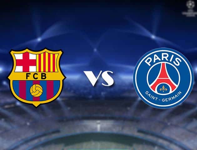 Soi kèo nhà cái Bk8vn Barcelona vs PSG, 17/2/2021 - Cúp C1 Châu u