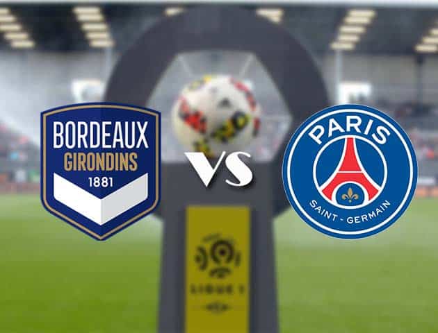 Soi kèo nhà cái Bk8vn Bordeaux vs PSG, 4/3/2021 - VĐQG Pháp [Ligue 1]