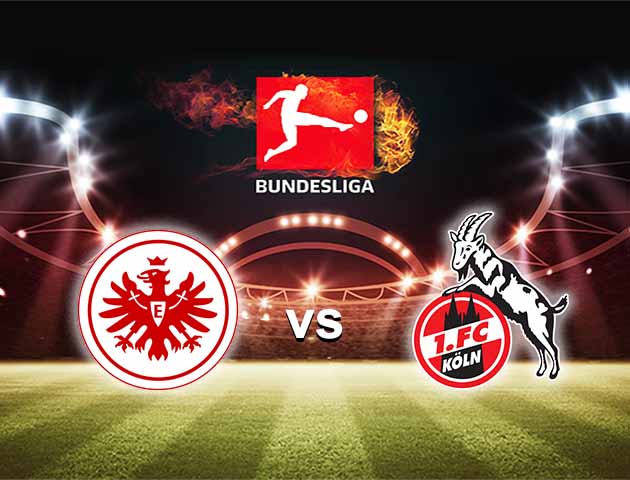 Soi kèo nhà cái Bk8vn Eintracht Frankfurt vs FC Koln, 14/2/2021 - VĐQG Đức [Bundesliga]