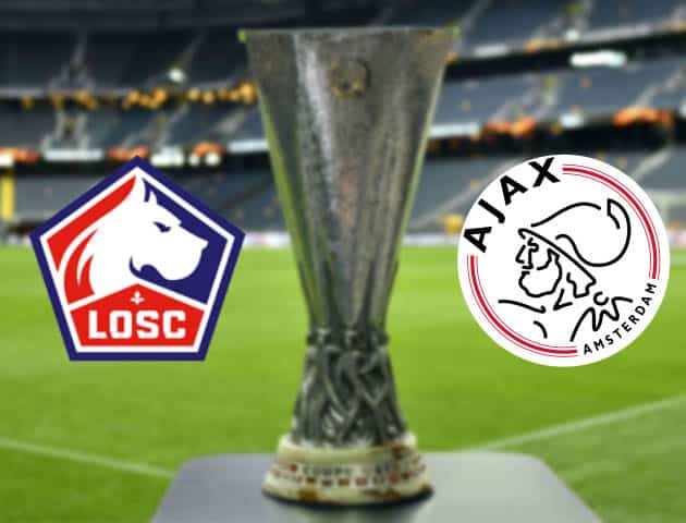 Soi kèo nhà cái Bk8vn Lille vs Ajax, 19/2/2021 - Cúp C2 Châu u