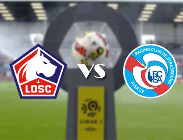 Soi kèo nhà cái Bk8vn Lille vs Strasbourg, 28/2/2021 - VĐQG Pháp [Ligue 1]