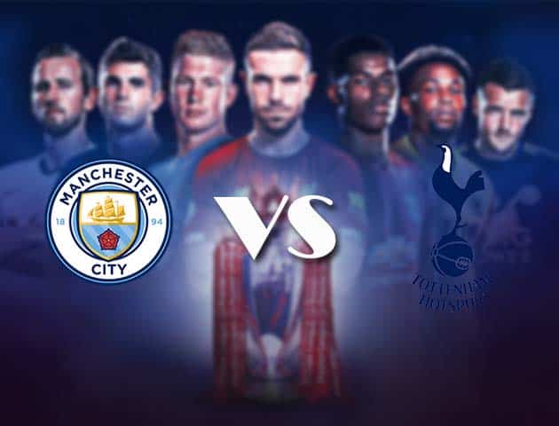 Soi kèo nhà cái Bk8vn Man City vs Tottenham, 14/2/2021 - Ngoại Hạng Anh