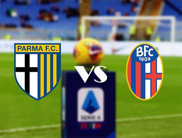 Soi kèo nhà cái Bk8vn Parma vs Bologna, 8/2/2021 - VĐQG Ý [Serie A]