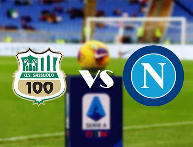 Soi kèo nhà cái Bk8vn Sassuolo vs Napoli, 4/3/2021 - VĐQG Ý [Serie A]