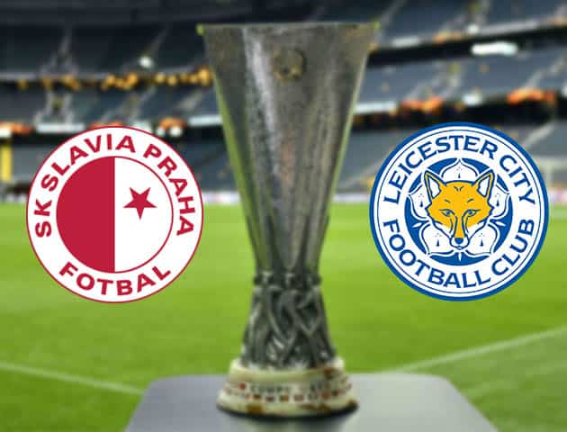 Soi kèo nhà cái Bk8vn Slavia Praha vs Leicester, 19/2/2021 - Cúp C2 Châu u