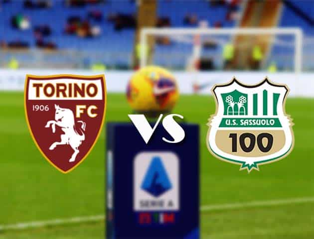 Soi kèo nhà cái Bk8vn Torino vs Sassuolo, 27/2/2021 - VĐQG Ý [Serie A]