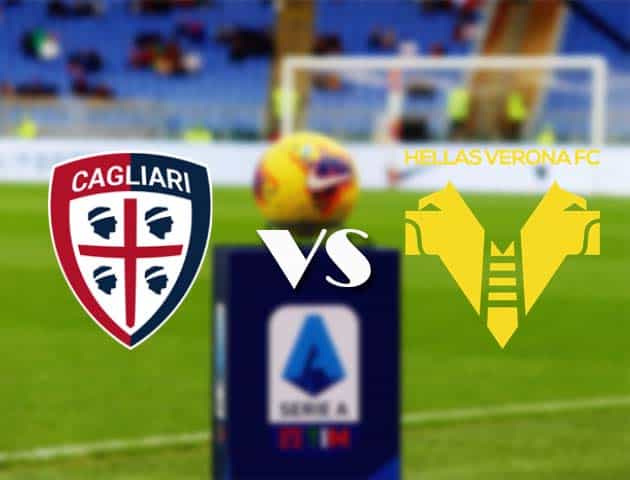 Soi kèo nhà cái Bk8vn Cagliari vs Hellas Verona, 3/4/2021 - VĐQG Ý [Serie A]