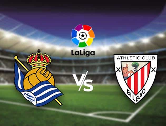 Soi kèo nhà cái Bk8vn Real Sociedad vs Athletic Bilbao, 08/04/2021 - VĐQG Tây Ban Nha