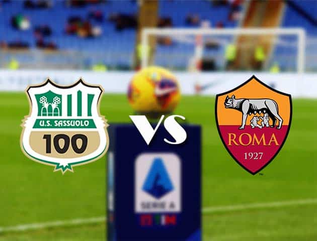 Soi kèo nhà cái Bk8vn Sassuolo vs AS Roma, 3/4/2021 - VĐQG Ý [Serie A]