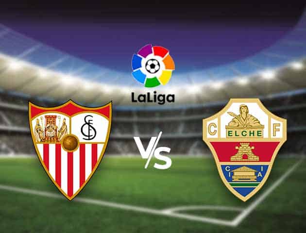 Soi kèo nhà cái Bk8vn Sevilla vs Elche, 18/3/2021 - VĐQG Tây Ban Nha