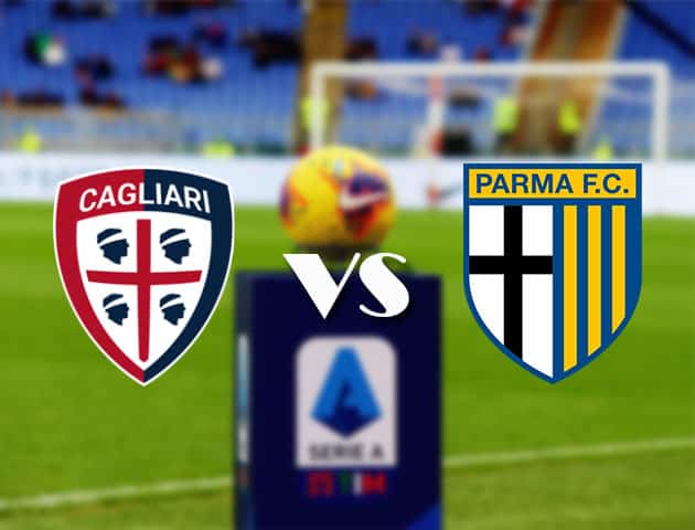 Soi kèo nhà cái Bk8vn Cagliari vs Parma, 18/4/2021 - VĐQG Ý [Serie A]