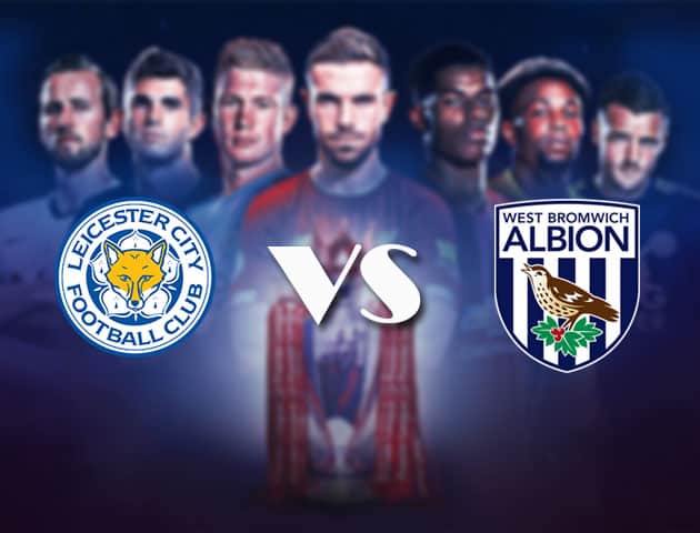 Soi kèo nhà cái Bk8vn Leicester vs West Brom, 23/4/2021 - Ngoại Hạng Anh