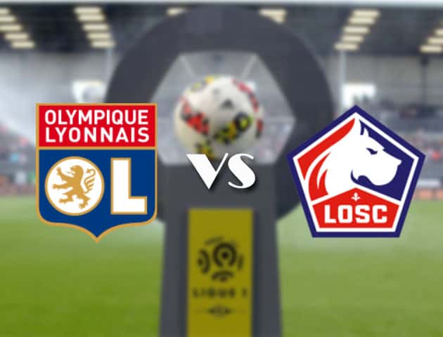 Soi kèo nhà cái Bk8vn Lyon vs Lille, 26/4/2021 - VĐQG Pháp [Ligue 1]