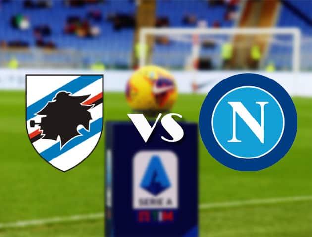 Soi kèo nhà cái Bk8vn Sampdoria vs Napoli, 11/4/2021 - VĐQG Ý [Serie A]