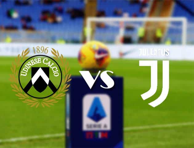 Soi kèo nhà cái Bk8vn Udinese vs Juventus, 2/5/2021 - VĐQG Ý [Serie A]