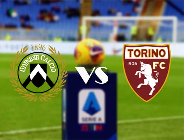 Soi kèo nhà cái Bk8vn Udinese vs Torino, 11/4/2021 - VĐQG Ý [Serie A]