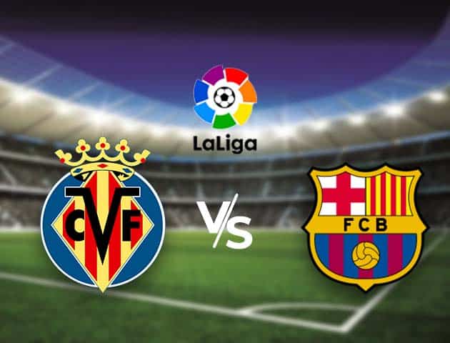 Soi kèo nhà cái Bk8vn Villarreal vs Barcelona, 25/04/2021 - VĐQG Tây Ban Nha