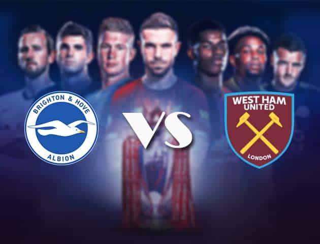 Soi kèo nhà cái Bk8vn Brighton vs West Ham, 16/05/2021 - Ngoại Hạng Anh