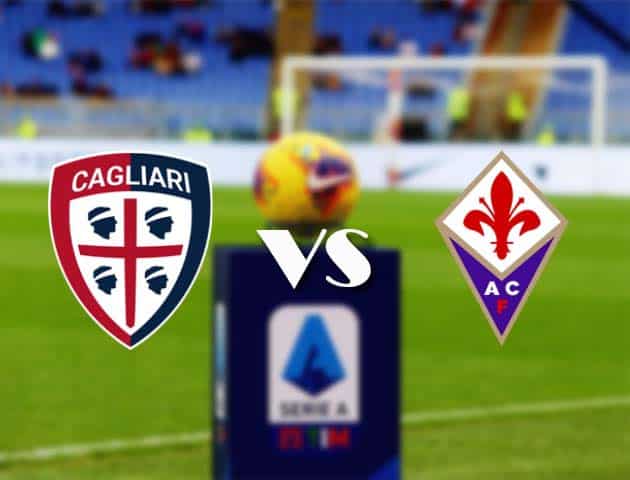 Soi kèo nhà cái Bk8vn Cagliari vs Fiorentina, 12/05/2021 - VĐQG Ý [Serie A]