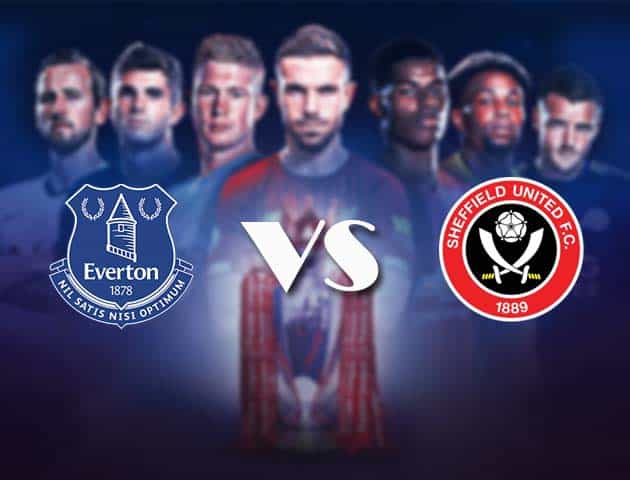 Soi kèo nhà cái Bk8vn Everton vs Sheffield Utd, 17/05/2021 - Ngoại Hạng Anh