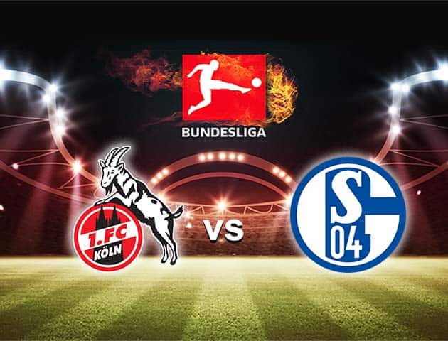 Soi kèo nhà cái Bk8vn FC Koln vs Schalke, 22/05/2021 - VĐQG Đức [Bundesliga]