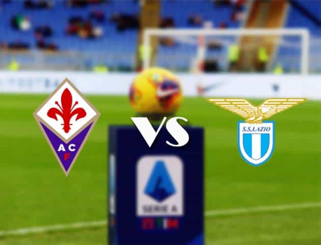 Soi kèo nhà cái Bk8vn Fiorentina vs Lazio, 09/05/2021 - VĐQG Ý [Serie A]