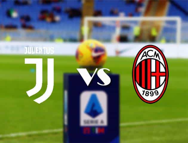 Soi kèo nhà cái Bk8vn Juventus vs AC Milan, 10/05/2021 - VĐQG Ý [Serie A]