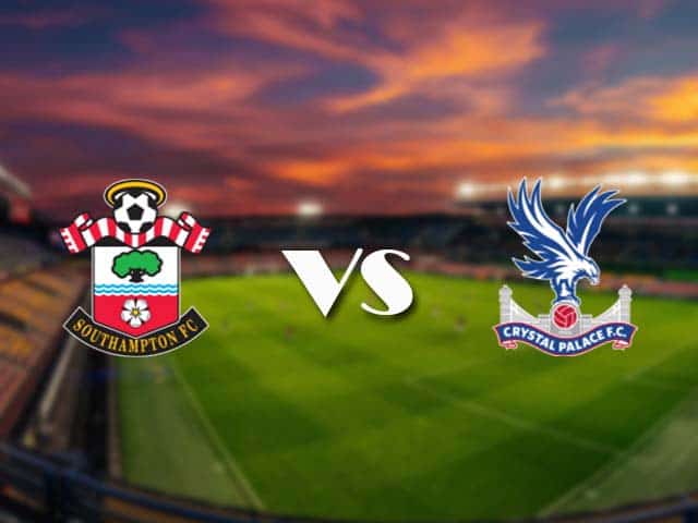 Soi kèo nhà cái Bk8vn Southampton vs Crystal Palace, 12/05/2021 - Ngoại Hạng Anh