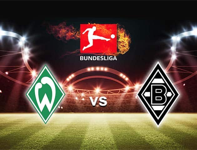 Soi kèo nhà cái Bk8vn Werder Bremen vs B. Monchengladbach, 22/05/2021 - VĐQG Đức [Bundesliga]