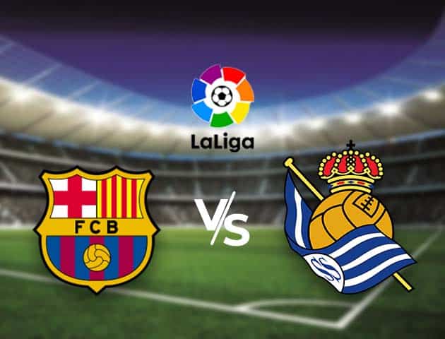 Soi kèo nhà cái Bk8vn Barcelona vs Real Sociedad, 16/8/2021 - VĐQG Tây Ban Nha