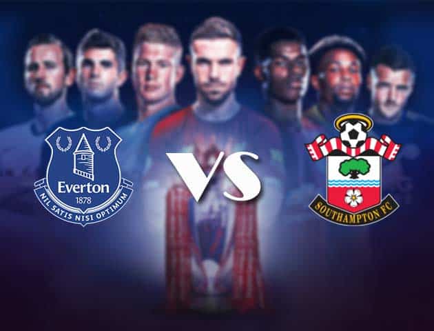 Soi kèo nhà cái Bk8vn Everton vs Southampton, 14/08/2021 - Ngoại hạng Anh