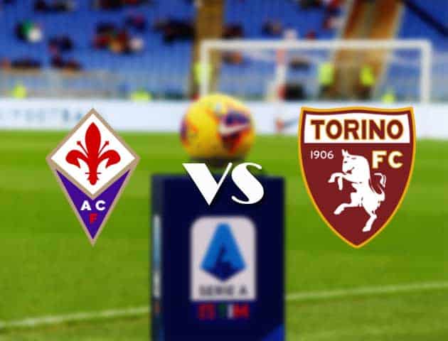 Soi kèo nhà cái Bk8vn Fiorentina vs Torino, 29/08/2021 - VĐQG Ý [Serie A]