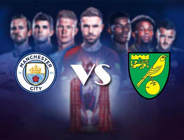 Soi kèo nhà cái Bk8vn Manchester City vs Norwich, 21/08/2021 - Ngoại hạng Anh