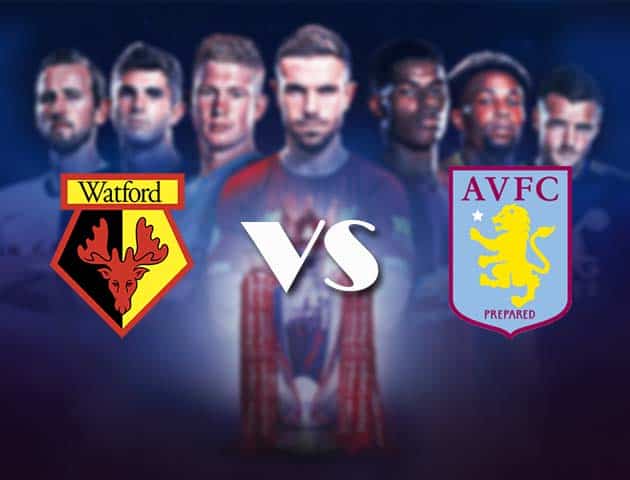 Soi kèo nhà cái Bk8vn Watford vs Aston Villa, 14/08/2021 - Ngoại hạng Anh