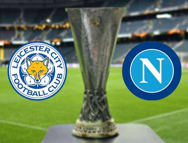 Soi kèo nhà cái Bk8vn Leicester vs Napoli, 17/09/2021 - Europa League