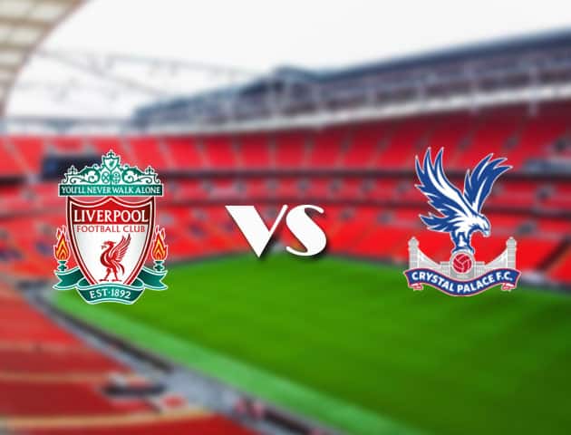 Soi kèo nhà cái Bk8vn Liverpool vs Crystal Palace, 18/09/2021 - Ngoại hạng Anh