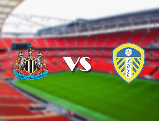 Soi kèo nhà cái Bk8vn Newcastle vs Leeds United, 18/09/2021 - Ngoại hạng Anh