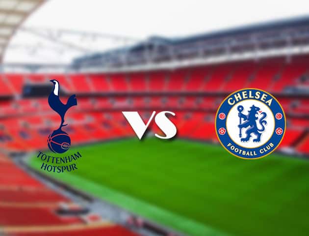 Soi kèo nhà cái Bk8vn Tottenham vs Chelsea, 19/09/2021 - Ngoại hạng Anh