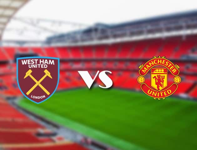 Soi kèo nhà cái Bk8vn West Ham vs Manchester United, 19/09/2021 - Ngoại hạng Anh